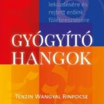 Tenzin Wangyal Rinpocse gyogyito hangok könyv